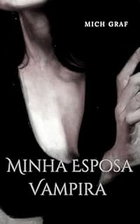 Livro Minha Esposa Vampira (Covil de Corvos Livro 2)