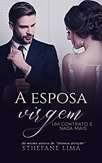 A Esposa Virgem: Um Contrato e Nada Mais