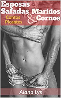 Esposas Safadas & Maridos Cornos
