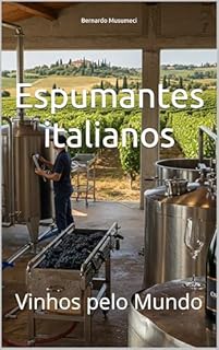 Livro Espumantes italianos: Vinhos pelo Mundo (Wines of the World: Italy)