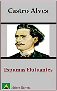 Livro Espumas Flutuantes (Ilustrado) (Literatura da Língua Portuguesa)