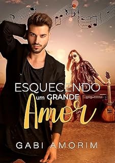 Livro Esquecendo Um Grande Amor