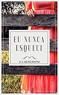 Livro Eu Nunca Esqueci