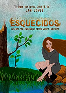 Livro ESQUECIDOS : Lutando por lembranças em um mundo esquecido