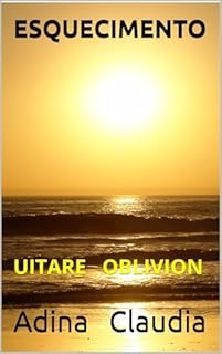 ESQUECIMENTO: UITARE OBLIVION