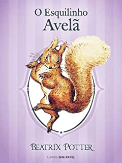 Livro O Esquilinho Avelã (Coleção Beatrix Potter Livro 2)
