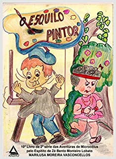 Livro O Esquilo Pintor: Aventuras de Microcólus- 2a. série
