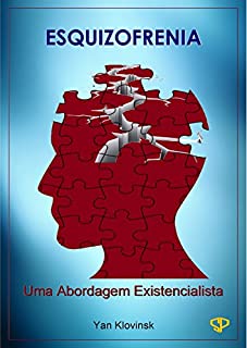 Livro Esquizofrenia: Uma Abordagem Existencialista