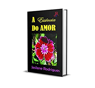 Livro A ESSÊNCIA DO AMOR