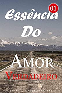 Essência Do Amor Verdadeiro 1: Sem Escolha