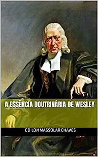 Livro A essência doutrinária de Wesley