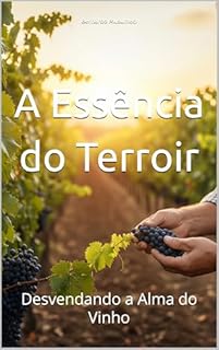 Livro A Essência do Terroir: Desvendando a Alma do Vinho (Wines of the World)