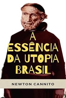 Livro Essência Da Utopia Brasil