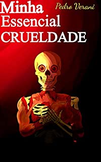 Livro Minha Essencial Crueldade