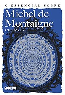 Livro O Essencial sobre Michel de Montaigne