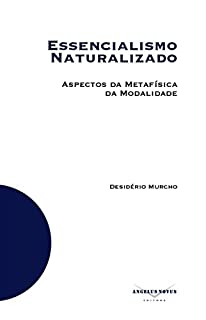 Livro Essencialismo Naturalizado: Aspectos da Metafísica da Modalidade