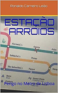 Livro Estação Arroios: Perigo no Metro de Lisboa