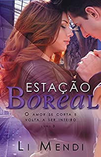 Livro Estação Boreal (Estações do Amor Livro 3)