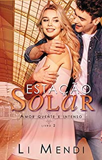 Livro Estação Solar (Estações do Amor Livro 2)