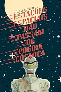 Livro Estações espaciais não passam de poeira cósmica