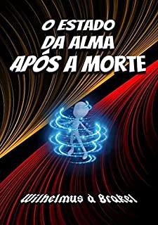 Livro O Estado Da Alma Após A Morte