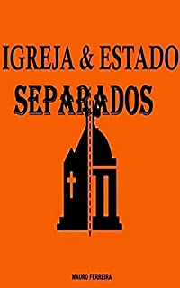 Livro ESTADO E IGREJA SEPARADOS