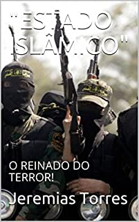Livro "ESTADO ISLÂMICO": O REINADO DO TERROR! (01)
