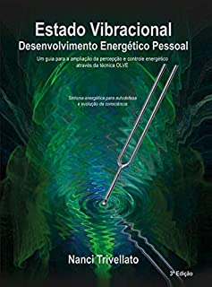 Estado Vibracional: Desenvolvimento Energético Pessoal