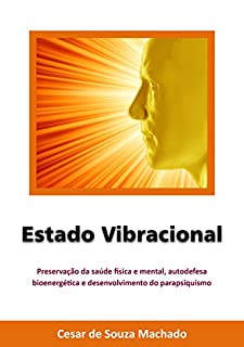 Livro Estado Vibracional (Parapsiquismo Livro 2)