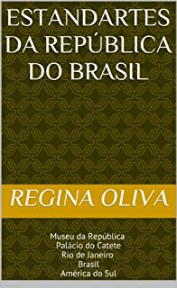 Estandartes da República do Brasil: Museu da República  Palácio do Catete Rio de Janeiro  Brasil América do Sul