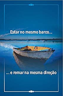 Livro Estar no mesmo barco e remar na mesma direção