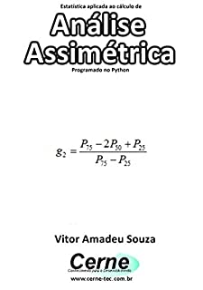 Livro Estatística aplicada ao cálculo de Análise Assimétrica Programado no Python