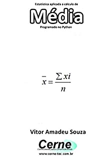 Livro Estatística aplicada a cálculo de Média Programado no Python