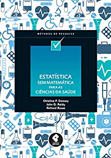 Estatística Sem Matemática para as Ciências da Saúde