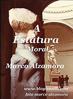 Livro A Estatura Moral: Que Brasil restará para os brasileiros honestos?