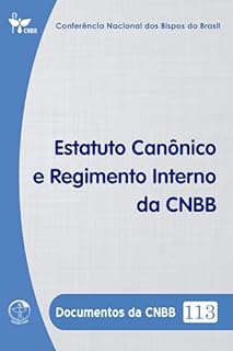 Livro Estatuto Canônico e Regimento Interno da CNBB - Documentos da CNBB 113 - Digital