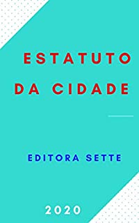 Livro Estatuto da Cidade - Lei 10.257/01: Atualizado - 2020