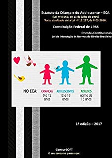 Livro Estatuto da Criança e do Adolescente - ECA (Lei nº 8.069, de 13 de julho de 1990) e Constituição Federal de 1988
