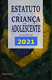 Livro Estatuto da Criança e do Adolescente - Lei 8.069/90: Edição 2021