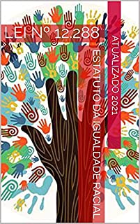 Livro Estatuto da Igualdade Racial: LEI Nº 12.288