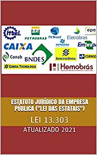 Livro Estatuto Jurídico da Empresa Pública ("Lei das Estatais"): LEI 13.303