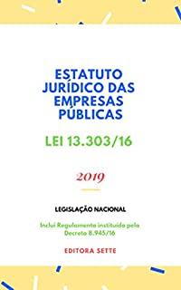 Livro Estatuto Jurídico das Empresas Públicas – Lei 13.303/16: Atualizado - 2019
