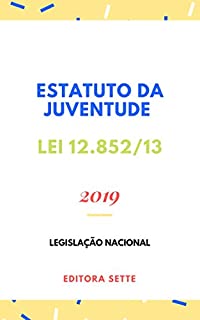 Livro Estatuto da Juventude – Lei 12.852/13: Atualizado - 2019