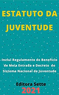 Livro Estatuto da Juventude – Lei 12.852/13: Atualizado - 2021