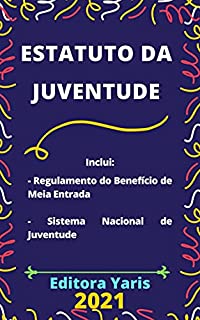 Livro Estatuto da Juventude – Lei 12.852/13: Atualizado - 2021