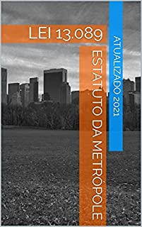 Livro Estatuto da Metrópole: LEI 13.089