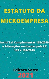 Livro Estatuto da Microempresa – LC 123/06: Atualizado - 2021