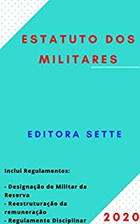 Estatuto dos Militares - Lei 6.880/1980: Atualizado - 2020