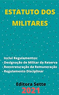 Livro Estatuto dos Militares – Lei 6.880/1980: Atualizado - 2021