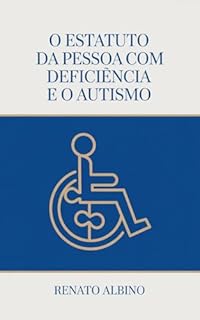 O Estatuto da Pessoa com Deficiência e o Autismo